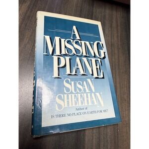 A Missing Plane by Susan Sheehan Hardcover First Edition 1986 WWII Non-Fiction